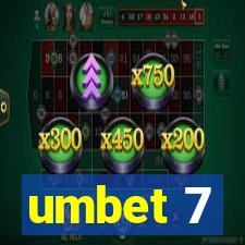 umbet 7